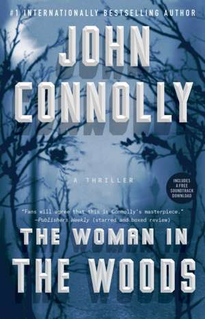 The Woman in the Woods de John Connolly