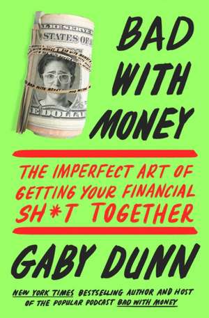 Bad with Money de Dunn, Gaby