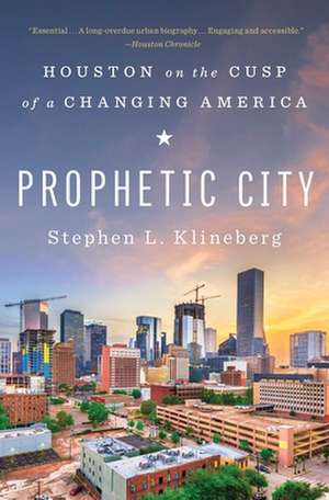 Prophetic City de Stephen L Klineberg