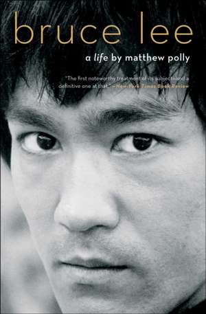 Bruce Lee de Matthew Polly