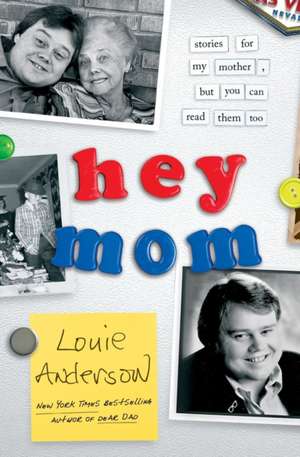 Hey Mom de Louie Anderson