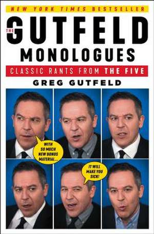 The Gutfeld Monologues de Greg Gutfeld