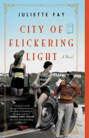 City of Flickering Light de Juliette Fay