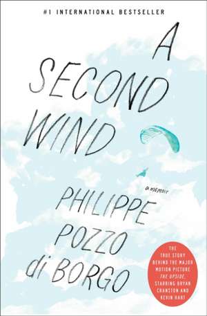 A Second Wind de Philippe Pozzo Di Borgo