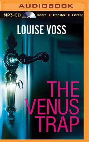 The Venus Trap de Louise Voss