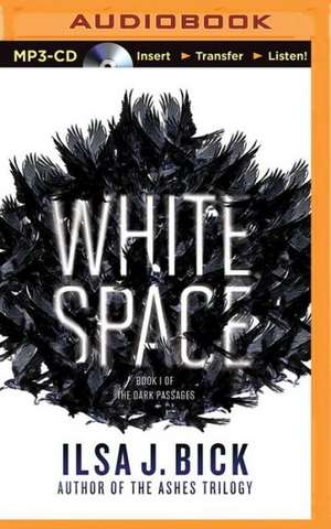 White Space de Ilsa J. Bick