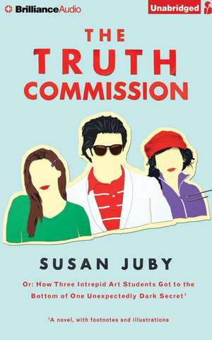 The Truth Commission de Susan Juby