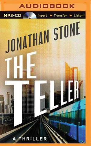 The Teller de Jonathan Stone