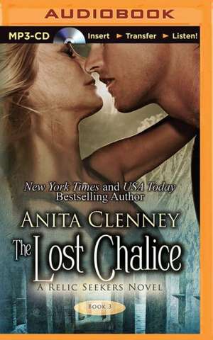 The Lost Chalice de Anita Clenney