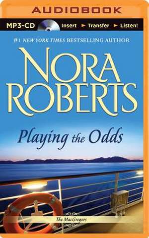 Playing the Odds de Nora Roberts