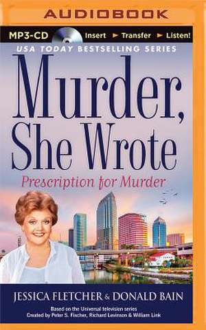 Murder, She Wrote: Prescription for Murder de Jessica Fletcher