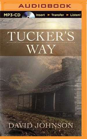 Tucker's Way de David Johnson