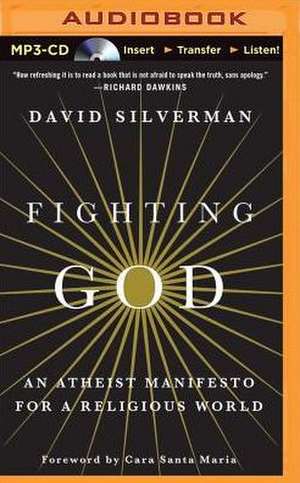 Fighting God de David Silverman