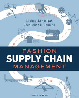 Fashion Supply Chain Management de Michael Londrigan