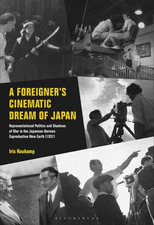 A Foreigner’s Cinematic Dream of Japan: Representational Politics and Shadows of War in the Japanese-German Coproduction New Earth (1937) de Dr Iris Haukamp