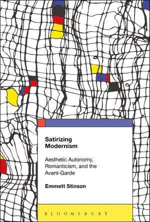 Satirizing Modernism: Aesthetic Autonomy, Romanticism, and the Avant-Garde de Dr. Emmett Stinson