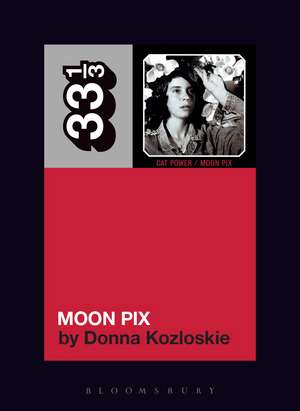 Cat Power's Moon Pix de Donna Kozloskie