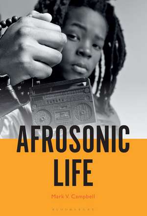 Afrosonic Life de Professor or Dr. Mark V. Campbell