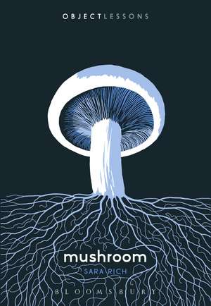 Mushroom de Dr. Sara Rich