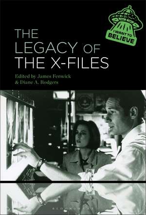 The Legacy of The X-Files de James Fenwick