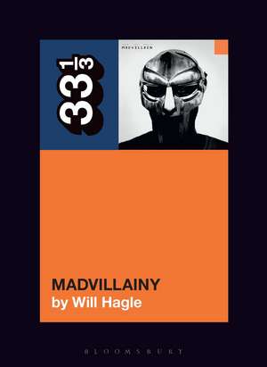 Madvillain's Madvillainy de Will Hagle