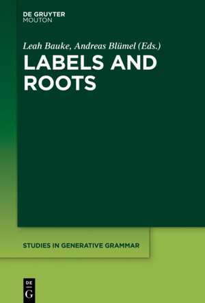 Labels and Roots de Leah Bauke