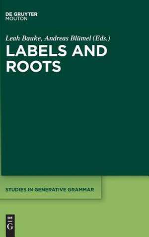 Labels and Roots de Leah Bauke