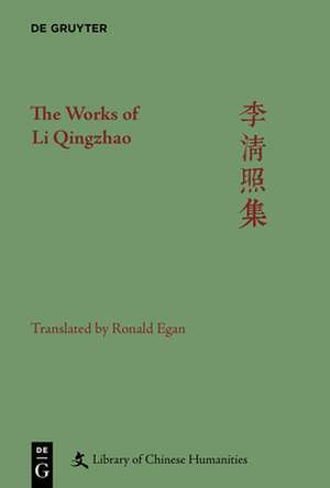 The Works of Li Qingzhao de Ronald Egan