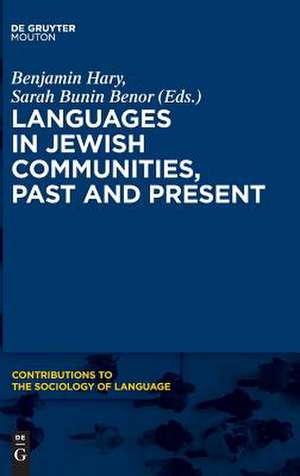 Languages in Jewish Communities, Past and Present de Benjamin Hary