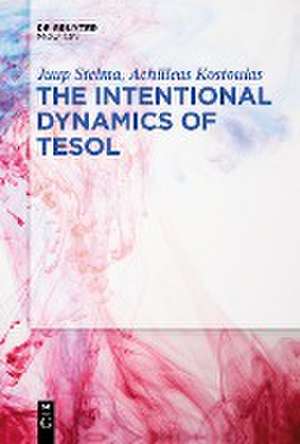 The Intentional Dynamics of TESOL de Achilleas Kostoulas