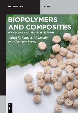 Biopolymers and Composites de Samy A Madbouly