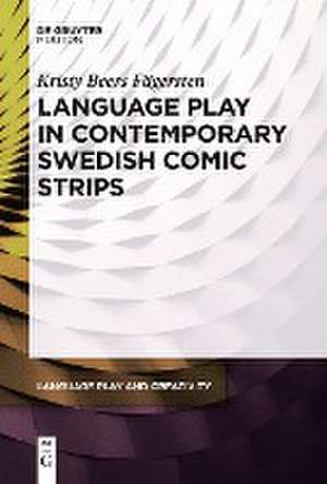 Language Play in Contemporary Swedish Comic Strips de Kristy Beers Fägersten