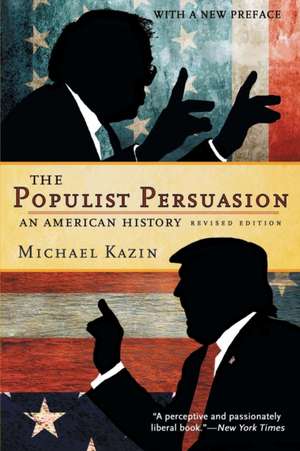 The Populist Persuasion – An American History de Michael Kazin