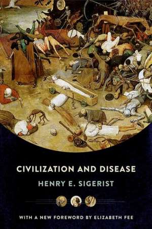 Civilization and Disease de Henry E. Sigerist