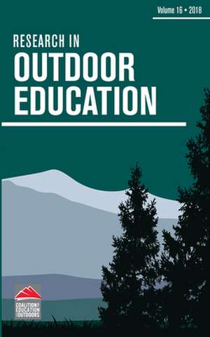 Research in Outdoor Education – Volume 16 de Tim O`connell