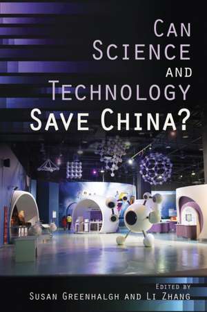 Can Science and Technology Save China? de Susan Greenhalgh