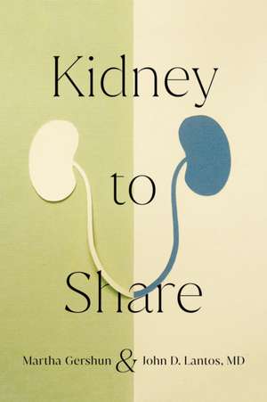 Kidney to Share de Martha Gershun