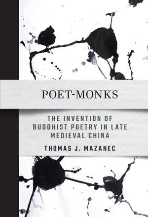 Poet-Monks de Thomas J. Mazanec