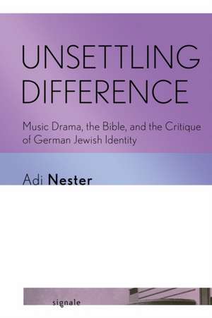 Unsettling Difference de Adi Nester