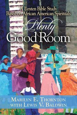 Plenty Good Room de Marilyn E. Thornton