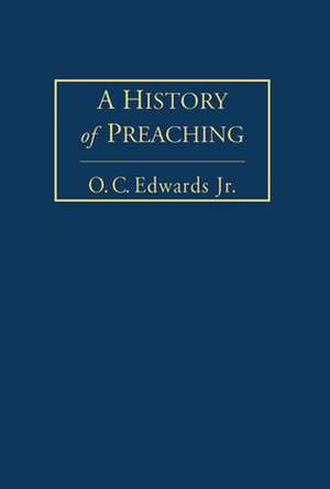 A History of Preaching Volume 2 de O. C. Edwards