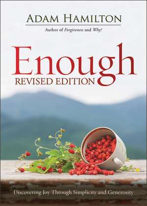 Enough Revised Edition de Adam Hamilton