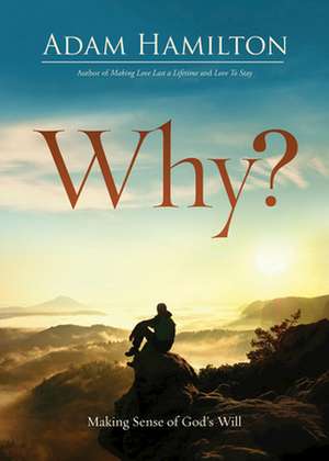 Why? de Adam Hamilton