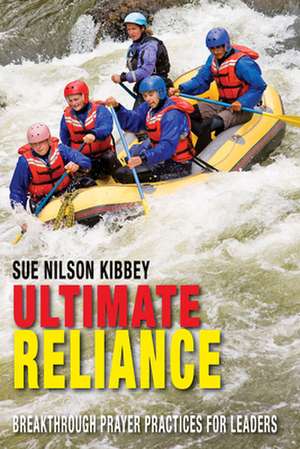 Ultimate Reliance de Sue Nilson Kibbey