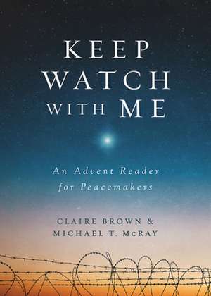 Keep Watch with Me de Michael T McRay