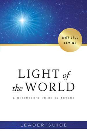 Light of the World Leader Guide de Amy-Jill Levine