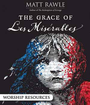 The Grace of Les Miserables Worship Resources Flash Drive de Matt Rawle