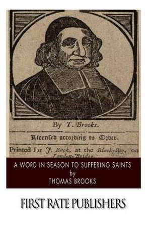 A Word in Season to Suffering Saints de Thomas Brooks