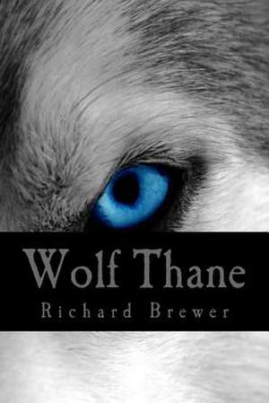 Wolf Thane de MR Richard Brewer