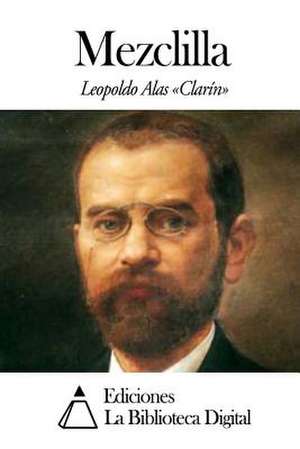 Mezclilla de Leopoldo Alas Clarin